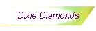 Dixie Diamonds